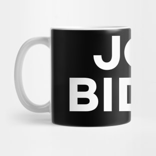 Joe Biden Touched me Mug